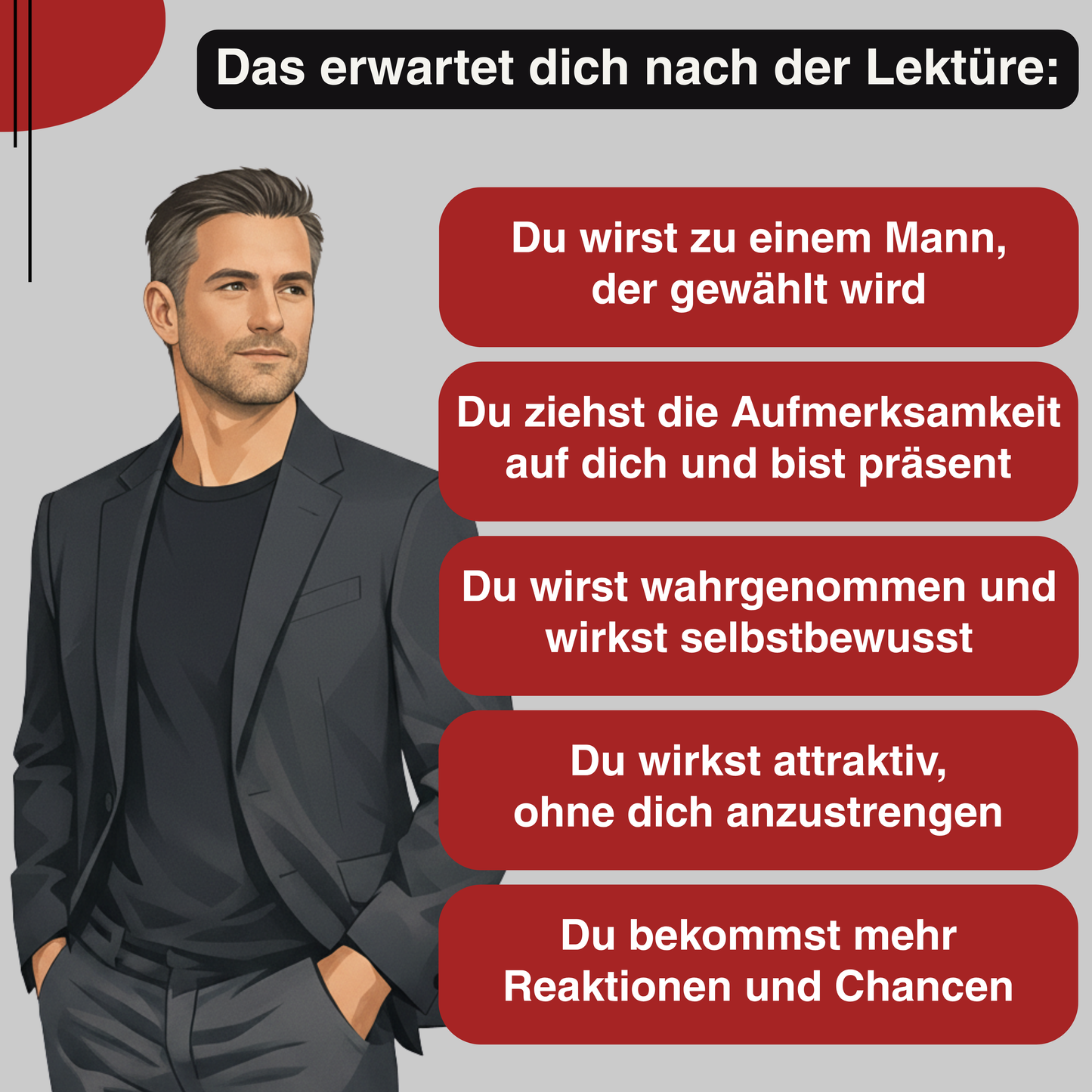 Ein selbstbewusster Mann, der nach vorne guckt. Neben ihm Statements, die ihn verändert haben. Oben die Aussage, was ihn nach der Lektüre erwartet.